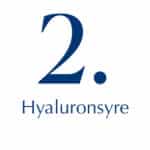 2. Hyaluronsyre