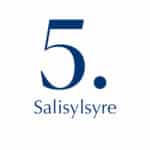 5. Salisylsyre
