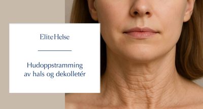 Hudoppstramming av hals og dekolletér